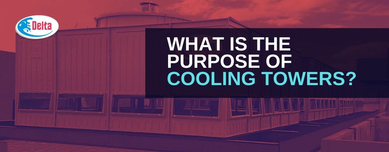 WHat is the purpose of cooling towers?